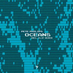 Elif, Pete Philips – Oceans (Incl. ELIF Remix)