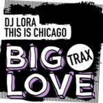 DJ Lora – This Is Chicago
