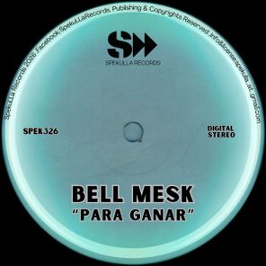 Bell Mesk – Para Ganar