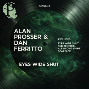Alan Prosser, Dan Ferritto – Eyes Wide Shut
