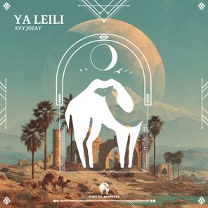 Cafe De Anatolia, Avy Jozay – Ya Leili