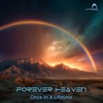 Forever Heaven – Once In A Lifetime