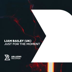 Liam Bailey (UK) – Just For The Moment