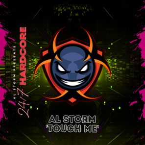 Al Storm, 247 Hardcore – Touch Me