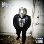 Lil Rave Machine – hard to the core