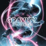 It’s Benzzo – Gravity