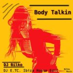 DJ Bilko, DJ E.TC. – Body Talkin