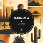 Lou Cypher – Wabadala