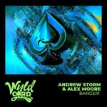 Andrew Storm, Alex Moore – Banger!