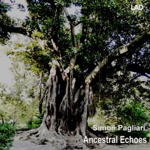 Simon Pagliari – Ancestral Echoes