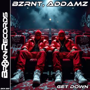 Bzrnt, ADDAMZ – Get Down