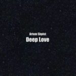 Artem Shpist – Deep Love
