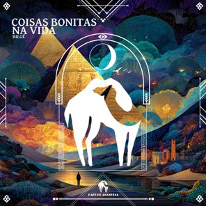 Cafe De Anatolia, Bilgé – Coisas Bonitas Na Vida