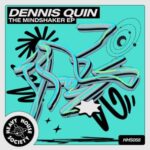 Dennis Quin – The Mindshaker EP