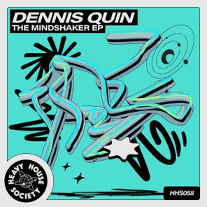 Dennis Quin – The Mindshaker EP