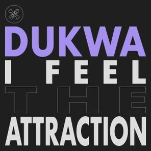 Dukwa, Austin Ato – I Feel The Attraction EP