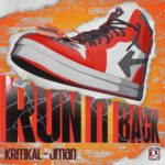Jman, KRITIKAL – Run It Back