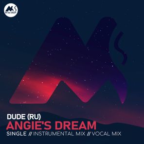 M-Sol DEEP, Dude (RU) – Angie’s Dream