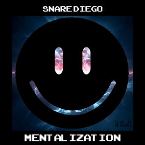 Snare Diego – Mentalization
