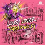 Nate Chapman (US), Lousy Lover (US) - Jabberwocky 3 Nate Chapman (US), Lousy Lover (US) – Jabberwocky