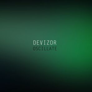 Devizor – Oscillate