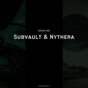 Goran Kan – Subvault & Nythera