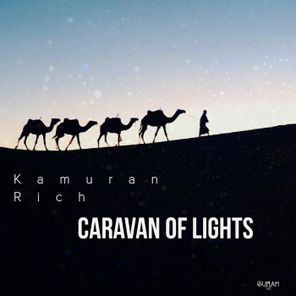 Kamuran Rich – Caravan of Lights