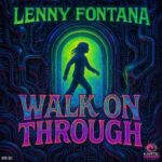 Lenny Fontana – Walk On Through