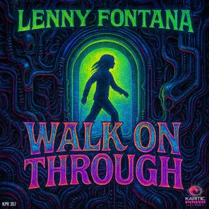 Lenny Fontana – Walk On Through