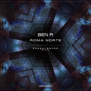 Ben R – Roma Norte