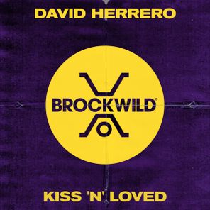 David Herrero – Kiss ‘n’ Loved