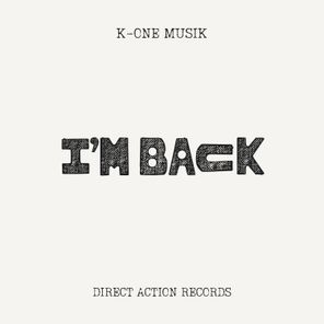 K-One Musik – I’m Back