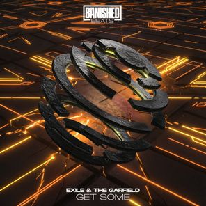 Exile, The Garfield – Get Some