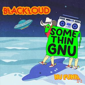 Blackloud – Nu Funk 2/2