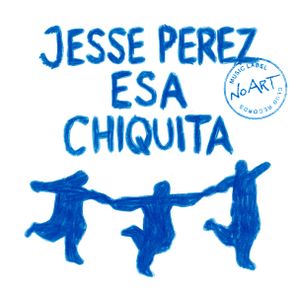 Jesse Perez, Blue Mystic – Esa Chiquita
