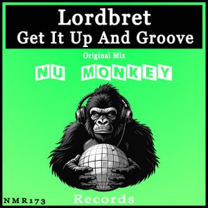 Lordbret – Get It Up And Groove