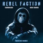 Tanukichi, Maozon – Rebel Faction (Maozon Remix)