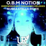 O.B.M Notion, Rubea Stella – Zero Words But Thousands Melodies (Rubea Stella Remix)