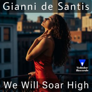 Gianni de Santis – We Will Soar High