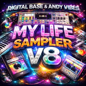 Andy Vibes, Digital Base – My Life Sampler