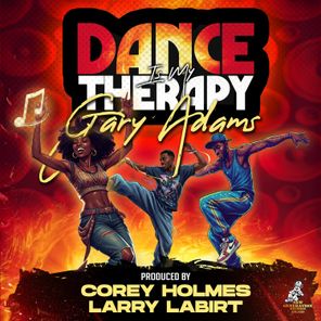Gary Adams, Corey Holmes – Dance Is My Therapy