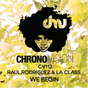 La Class, Raul Rodriguez – We Begin