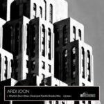 Clearcast, Ardi Joon – Rhythm Don’t Stop (Clearcast Pacific Breaks Mix)