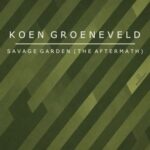 Koen Groeneveld – Savage Garden (The Aftermath)