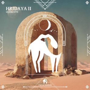 Cafe De Anatolia, GLEZ&EFFE – Hridaya II