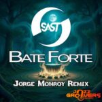 Jorge Monroy, Sast – Bate Forte