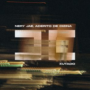 Nery Jae, Adérito de Cizina – XUTADO