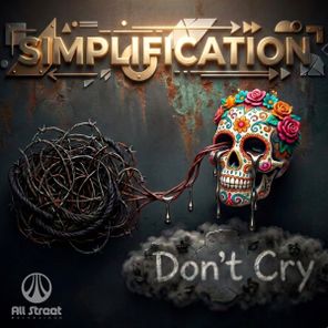 Simplification – Don’t Cry