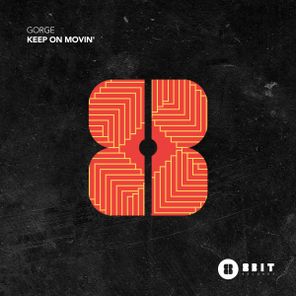 Gorge – Keep On Movin’ EP
