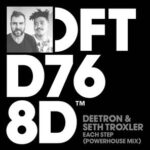 Deetron, Seth Troxler – Each Step